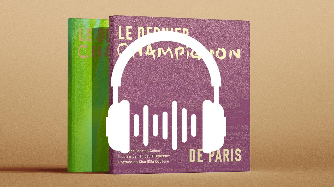 Le Dernier Champignon de Paris: Expérience Audio Book